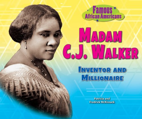 Madam C.J. Walker (Inventor and Millionaire) by Patricia Mckissack, Fredrick Mckissack, 9780766041059