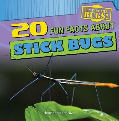 20 Fun Facts About Stick Bugs - 9781433982521 by Heather Moore Niver, 9781433982521