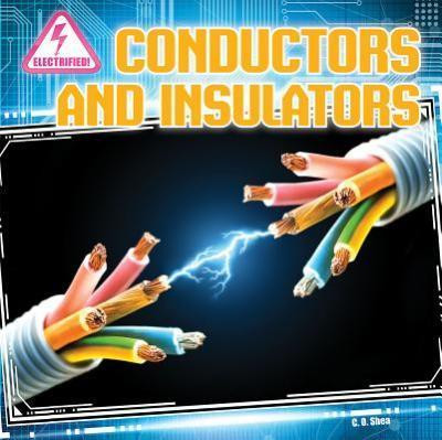 Conductors and Insulators - 9781433983900 by C. O. Shea, 9781433983900