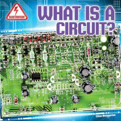 What Is a Circuit? - 9781433984150 by E. T. Weingarten, 9781433984150