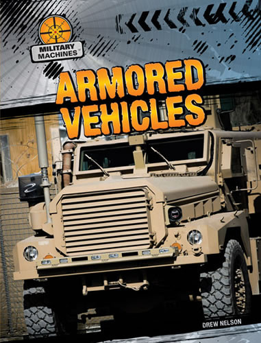 Armored Vehicles - 9781433984525 by Drew Nelson, 9781433984525