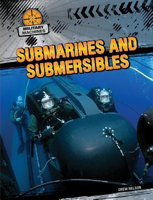 Submarines and Submersibles - 9781433984785 by Drew Nelson, 9781433984785