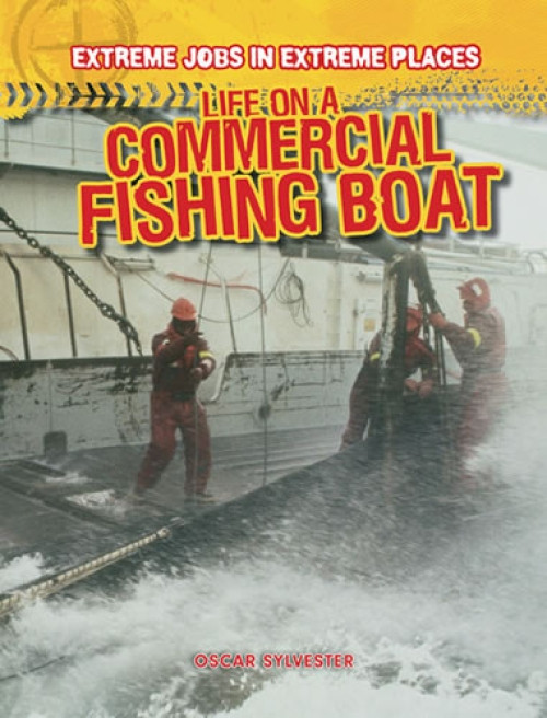 Life on a Commercial Fishing Boat by Oscar Sylvester, 9781433984877