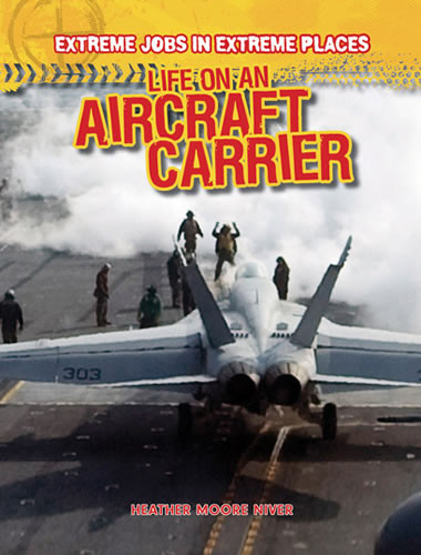 Life on an Aircraft Carrier by Heather Moore Niver, 9781433984921