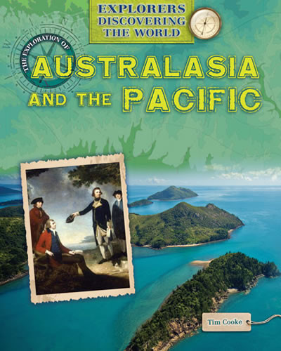 The Exploration of Australasia and the Pacific by Tim Cooke, 9781433986192