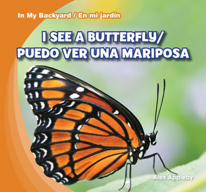 I See a Butterfly / Puedo ver una mariposa by Alex Appleby, 9781433987922