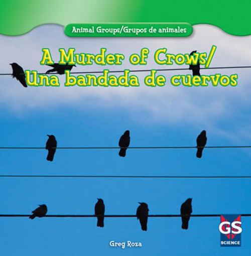 A Murder of Crows / Una bandada de cuervos by Greg Roza, 9781433988066