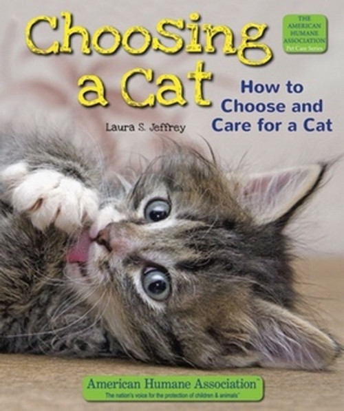 Choosing a Cat (How to Choose and Care for a Cat) - 9781464402142 by Laura S. Jeffrey, 9781464402142