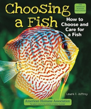 Choosing a Fish (How to Choose and Care for a Fish) - 9781464402166 by Laura S. Jeffrey, 9781464402166