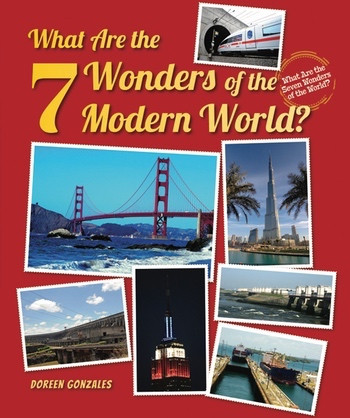 What Are the 7 Wonders of the Modern World? - 9781464402319 by Doreen Gonzales, 9781464402319
