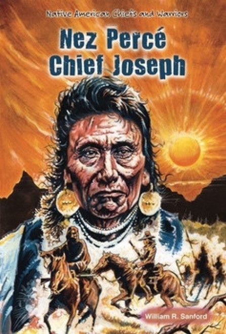 Nez Percé Chief Joseph - 9781464402517 by William R. Sanford