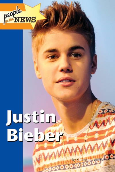 Justin Bieber - 9781420507560 by Christine Wilcox, 9781420507560