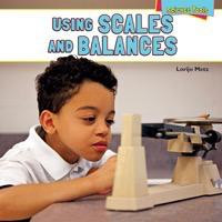 Using Scales and Balances - 9781448896868 by Lorijo Metz, 9781448896868