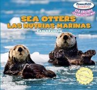 Sea Otters / Las nutrias marinas (Bilingual Edition) by Eduardo Alamán, Sam Drumlin, 9781448899760