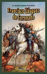 Francisco Vasquez de Coronado - 9781477700709 by Steve Roberts, 9781477700709