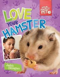 Love Your Hamster - 9781477701867 by Judith Heneghan, 9781477701867