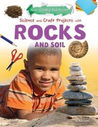Science and Craft Projects with Rocks and Soil - 9781477702468 by Ruth Owen, 9781477702468