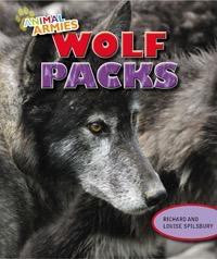 Wolf Packs - 9781477703076 by Louise Spilsbury, Richard Spilsbury, 9781477703076