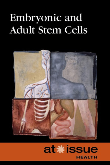 Embryonic and Adult Stem Cells by Susan C. Hunnicutt, 9780737761733