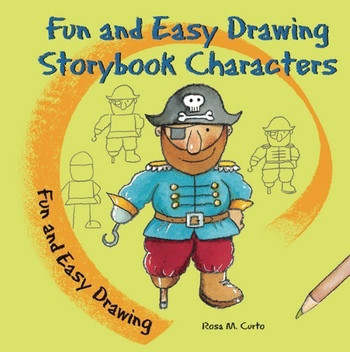Fun and Easy Drawing Storybook Characters - 9780766060449 by Rosa M. Curto, 9780766060449