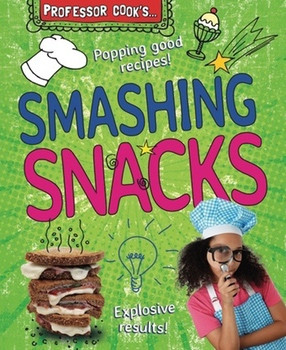 Professor Cook's Smashing Snacks - 9781464405532 by Lorna Brash, 9781464405532