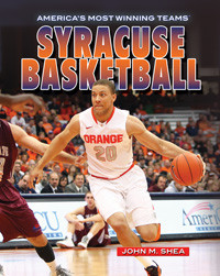 Syracuse Basketball - 9781448894079 by John M. Shea, 9781448894079