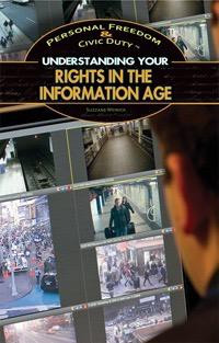 Understanding Your Rights in the Information Age by Suzanne Weinick, 9781448894604