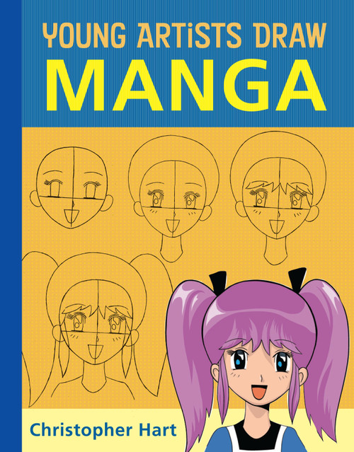 Young Artists Draw Manga by Christopher Hart, 9780823026579
