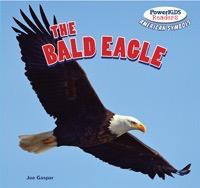 The Bald Eagle - 9781477707371 by Joe Gaspar, 9781477707371