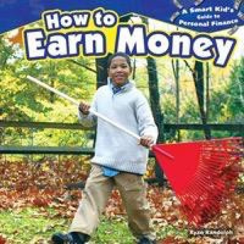 How to Earn Money - 9781477707418 by Ryan P. Randolph