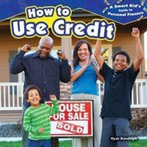 How to Use Credit - 9781477707449 by Ryan P. Randolph