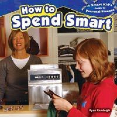 How to Spend Smart - 9781477707463 by Ryan P. Randolph