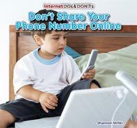 Don't Share Your Phone Number Online - 9781477707531 by Shannon Miller, 9781477707531