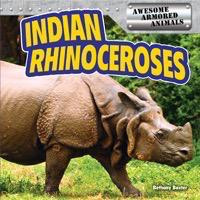 Indian Rhinoceroses - 9781477707944 by Bethany Baxter, 9781477707944