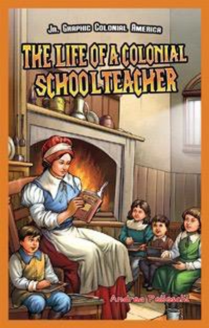 The Life of a Colonial Schoolteacher - 9781477713051 by Andrea Pelleschi, 9781477713051