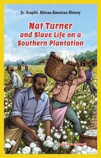 Nat Turner and Slave Life on a Southern Plantation - 9781477713143 by Katie Kelley Schmid, 9781477713143
