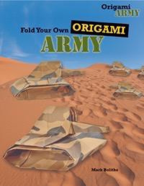 Fold Your Own Origami Army - 9781477713174 by Mark Bolitho