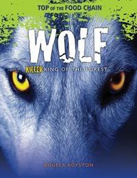 Wolf - 9781615337385 by Angela Royston, 9781615337385