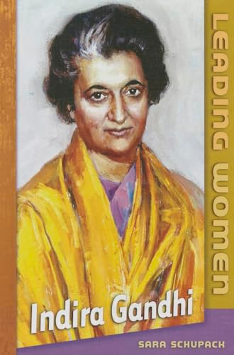 Indira Gandhi by Sara Schupack, 9780761449553