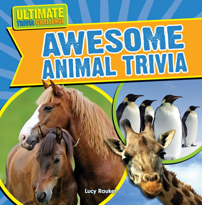 Awesome Animal Trivia by Lucy Rauker, 9781433982880