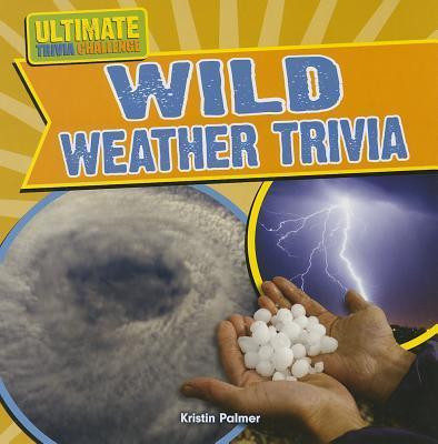 Wild Weather Trivia - 9781433983054 by Kristin Palmer, 9781433983054