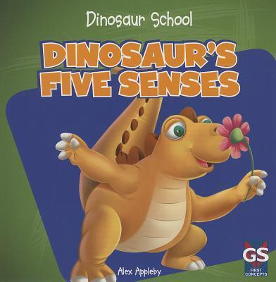 Dinosaur's Five Senses - 9781433990502 by Alex Appleby, 9781433990502