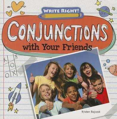 Conjunctions with Your Friends - 9781433990748 by Kristen Rajczak Nelson, 9781433990748