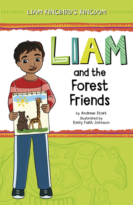 Liam and the Forest Friends by Andrew Stark, Emily Faith Johnson, 9781484670637