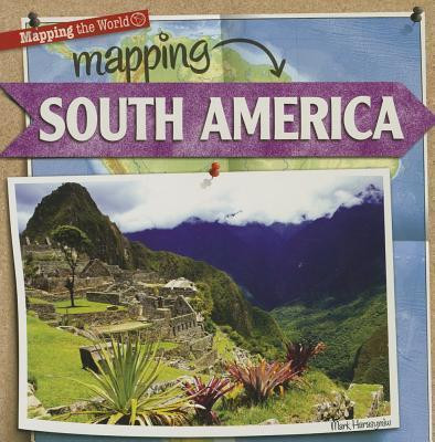 Mapping South America - 9781433991202 by Mark J. Harasymiw, 9781433991202