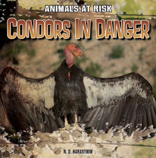 Condors in Danger by N. D. Harasymiw, 9781433991547