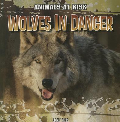 Wolves in Danger - 9781433991790 by Abigail Shea, 9781433991790