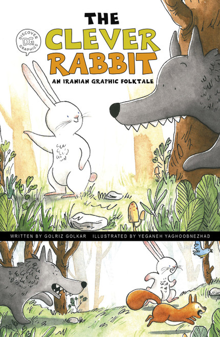 The Clever Rabbit (An Iranian Graphic Folktale) by Golriz Golkar, Yeganeh Yaghoobnezhad, 9781484672778