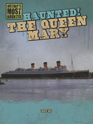 Haunted! The Queen Mary - 9781433992599 by Therese M. Shea, 9781433992599