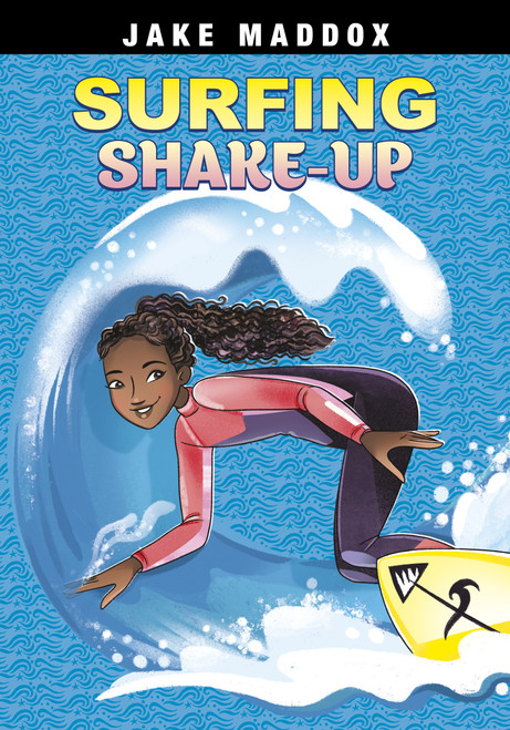 Surfing Shake-Up by Jake Maddox, Katie Wood, 9781669007074